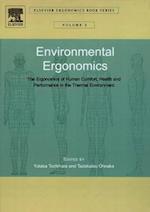 Environmental Ergonomics - The Ergonomics of Human Comfort, Health, and Performance in the Thermal Environment