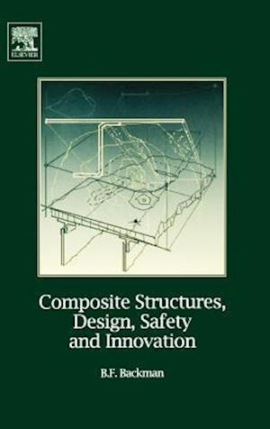 Composite Structures, Design, Safety and Innovation