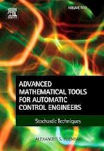 Advanced Mathematical Tools for Automatic Control Engineers: Volume 2