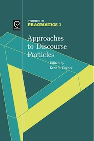 Approaches to Discourse Particles