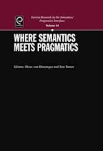 Where Semantics meets Pragmatics