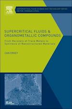 Supercritical Fluids and Organometallic Compounds