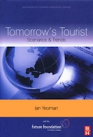 Tomorrow's Tourist:  Scenarios & Trends