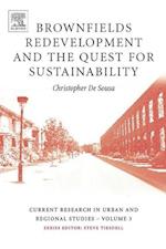 Brownfields Redevelopment and the Quest for Sustainability