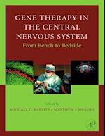 Gene Therapy of the Central Nervous System: From Bench to Bedside