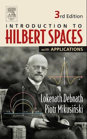 Introduction to Hilbert Spaces with Applications