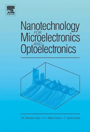 Nanotechnology for Microelectronics and Optoelectronics