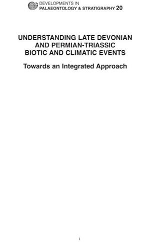 Understanding Late Devonian and Permian-Triassic Biotic and Climatic Events