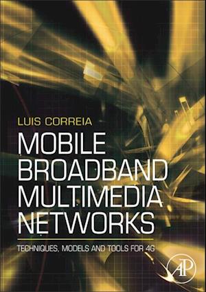 Mobile Broadband Multimedia Networks