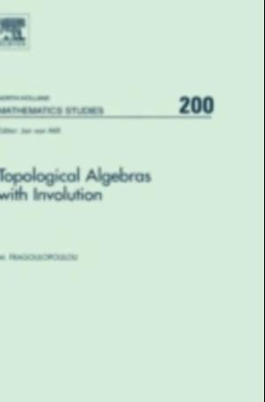 Topological Algebras with Involution