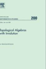 Topological Algebras with Involution