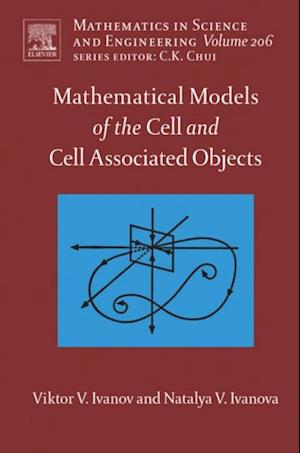 Mathematical Models of the Cell and Cell Associated Objects