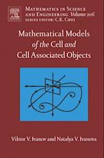 Mathematical Models of the Cell and Cell Associated Objects