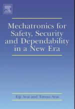 Mechatronics for Safety, Security and Dependability in a New Era