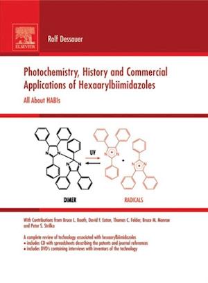 Photochemistry, History and Commercial Applications of Hexaarylbiimidazoles