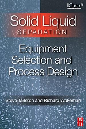 Solid/Liquid Separation: Equipment Selection and Process Design