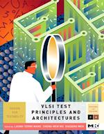 VLSI Test Principles and Architectures