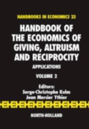 Handbook of the Economics of Giving, Altruism and Reciprocity