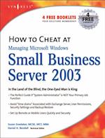 How to Cheat at Managing Windows Small Business Server 2003