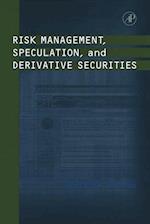 Risk Management, Speculation, and Derivative Securities