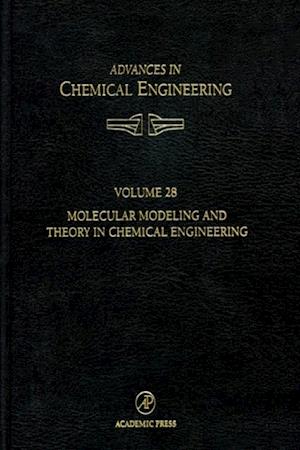 Molecular Modeling and Theory in Chemical Engineering