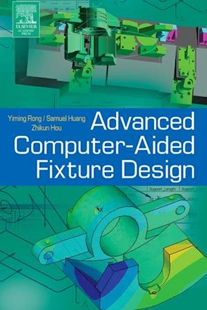 Advanced Computer-Aided Fixture Design