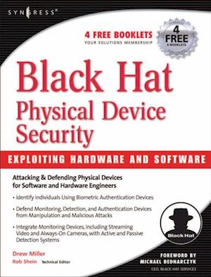 Black Hat Physical Device Security: Exploiting Hardware and Software