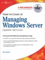 How to Cheat at Managing Windows Server Update Services