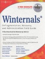 Winternals Defragmentation, Recovery, and Administration Field Guide