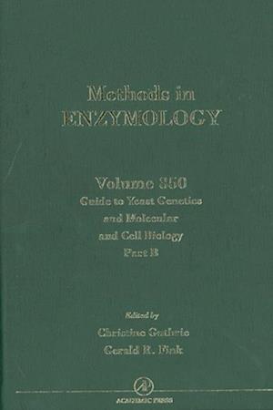 Guide to Yeast Genetics and Molecular Cell Biology, Part B