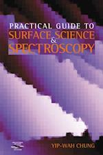 Practical Guide to Surface Science and Spectroscopy