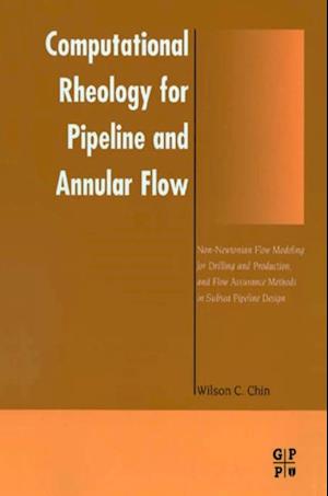 Computational Rheology for Pipeline and Annular Flow