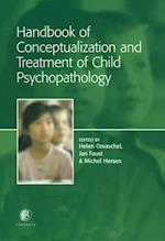 Handbook of Conceptualization and Treatment of Child Psychopathology