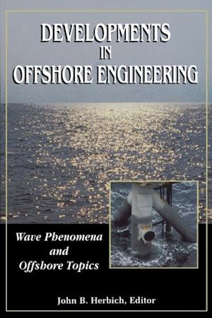 Developments in Offshore Engineering: Wave Phenomena and Offshore Topics