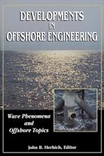 Developments in Offshore Engineering: Wave Phenomena and Offshore Topics