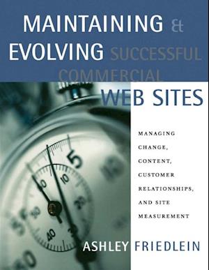 Maintaining and Evolving Successful Commercial Web Sites