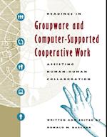 Readings in Groupware and Computer-Supported Cooperative Work