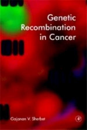 Genetic Recombination in Cancer