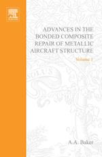 Advances in the Bonded Composite Repair of Metallic Aircraft Structure