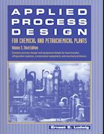 Applied Process Design for Chemical and Petrochemical Plants: Volume 3