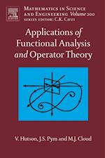 Applications of Functional Analysis and Operator Theory