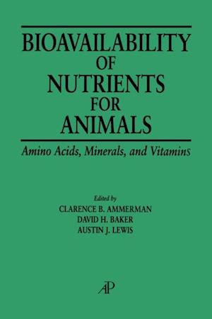 Bioavailability of Nutrients for Animals