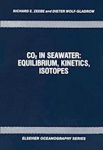 CO2 in Seawater: Equilibrium, Kinetics, Isotopes