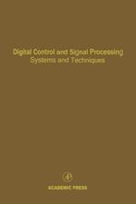 Digital Control and Signal Processing Systems and Techniques