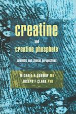 Creatine and Creatine Phosphate