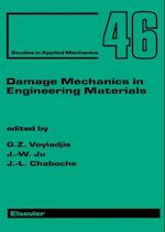 Damage Mechanics in Engineering Materials