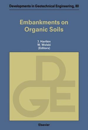 Embankments on Organic Soils