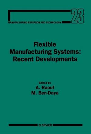 Flexible Manufacturing Systems: Recent Developments
