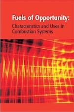 Fuels of Opportunity: Characteristics and Uses In Combustion Systems