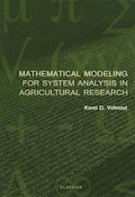 Mathematical Modeling for System Analysis in Agricultural Research